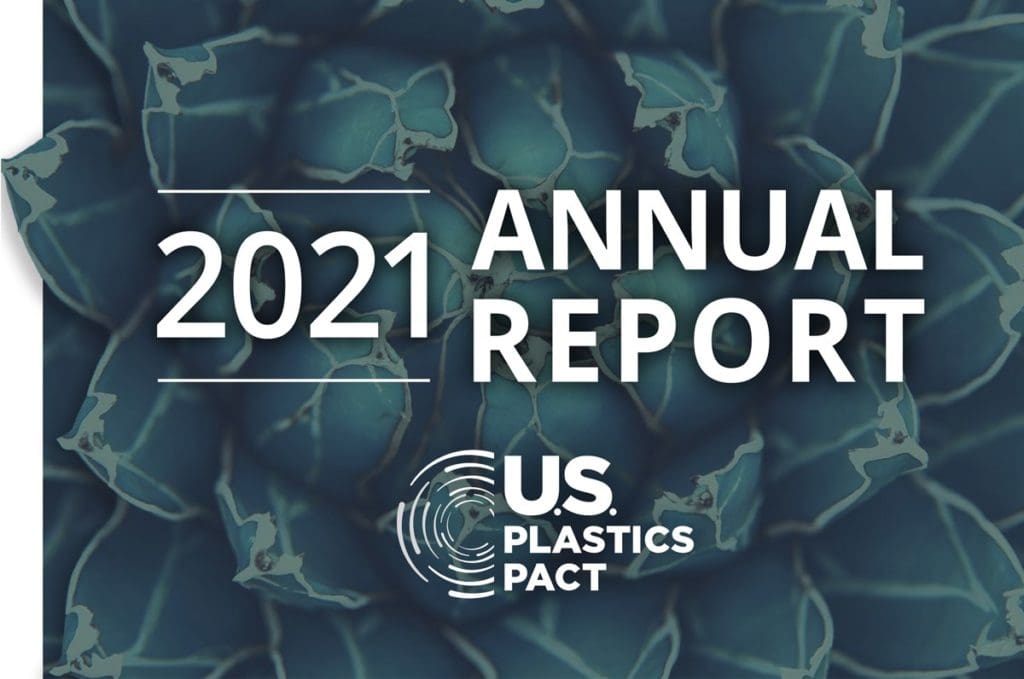 U.S. Plastics Pact Annual Report 1 2021 Annual Report